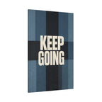 KEEP PUSHING