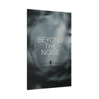 BEYOND THE NOISE