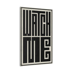 WATCH ME