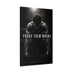 PROVE THEM WRONG