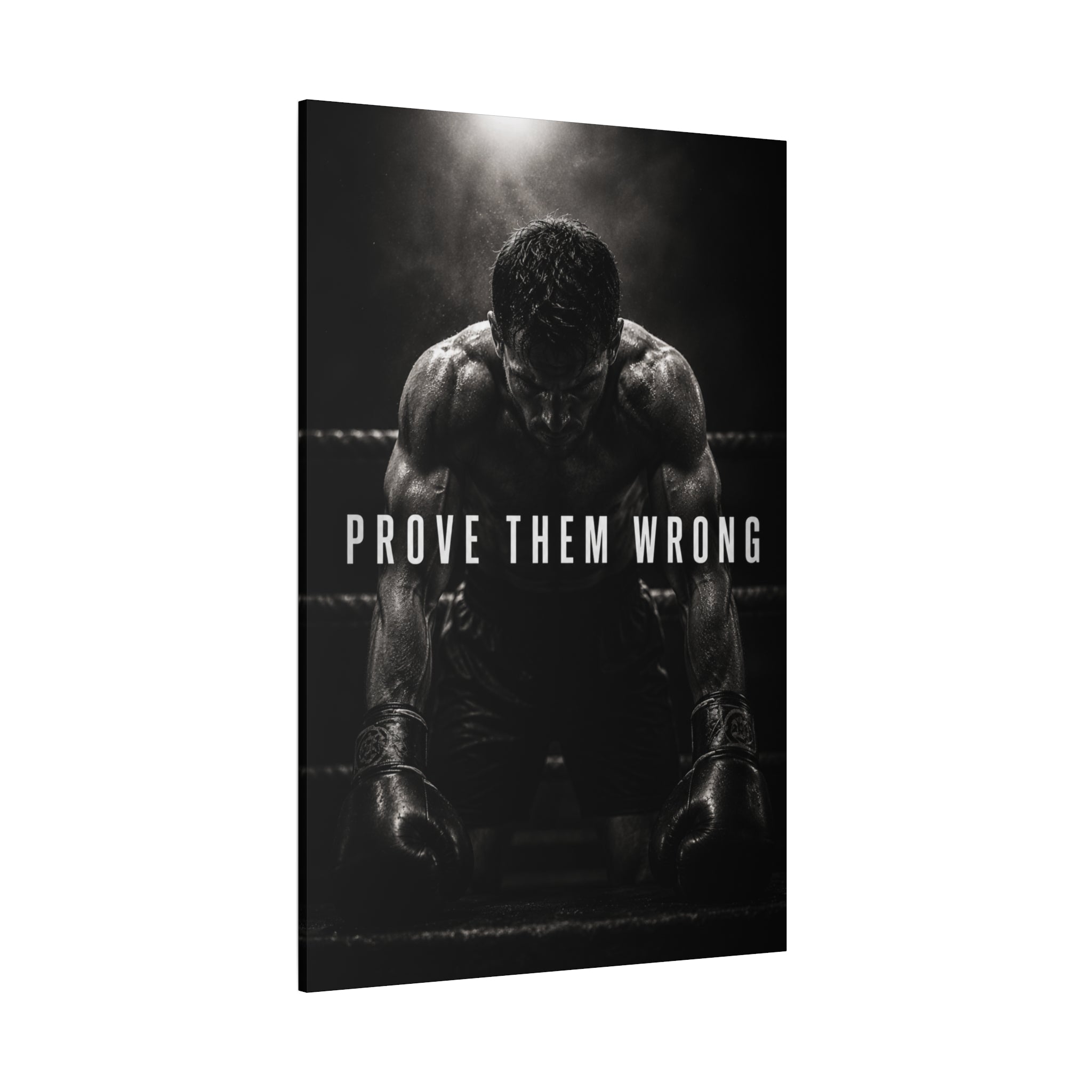 PROVE THEM WRONG
