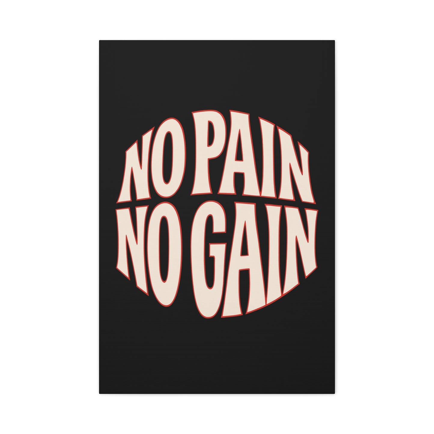 No Pain No Gain
