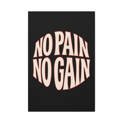 No Pain No Gain