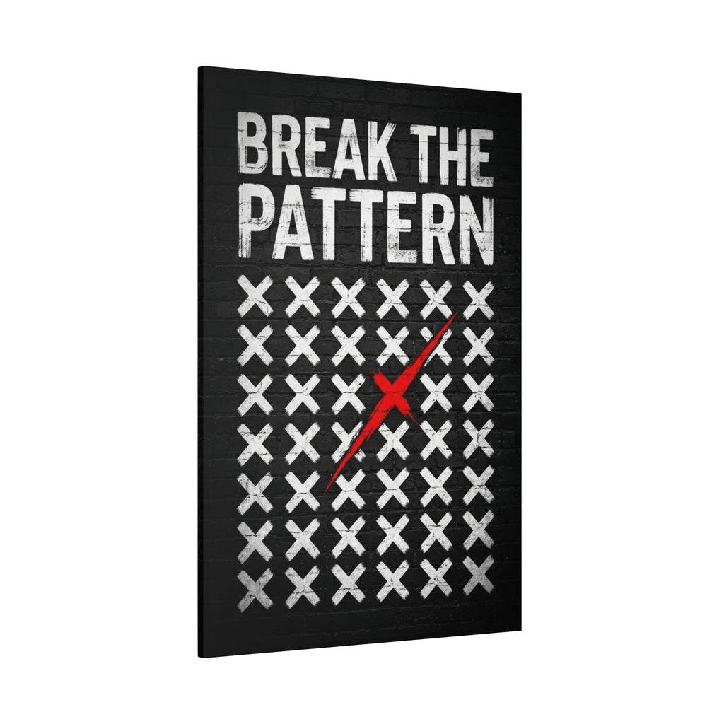 BREAK THE PATTERN