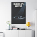 DISCIPLINE OVER  MOTIVATION
