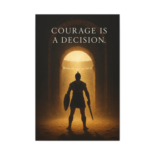 Courage Is a Decision