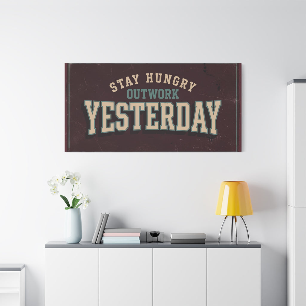 STAY HUNGRY