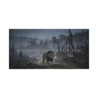NOTHING HUNTS FOR YOU