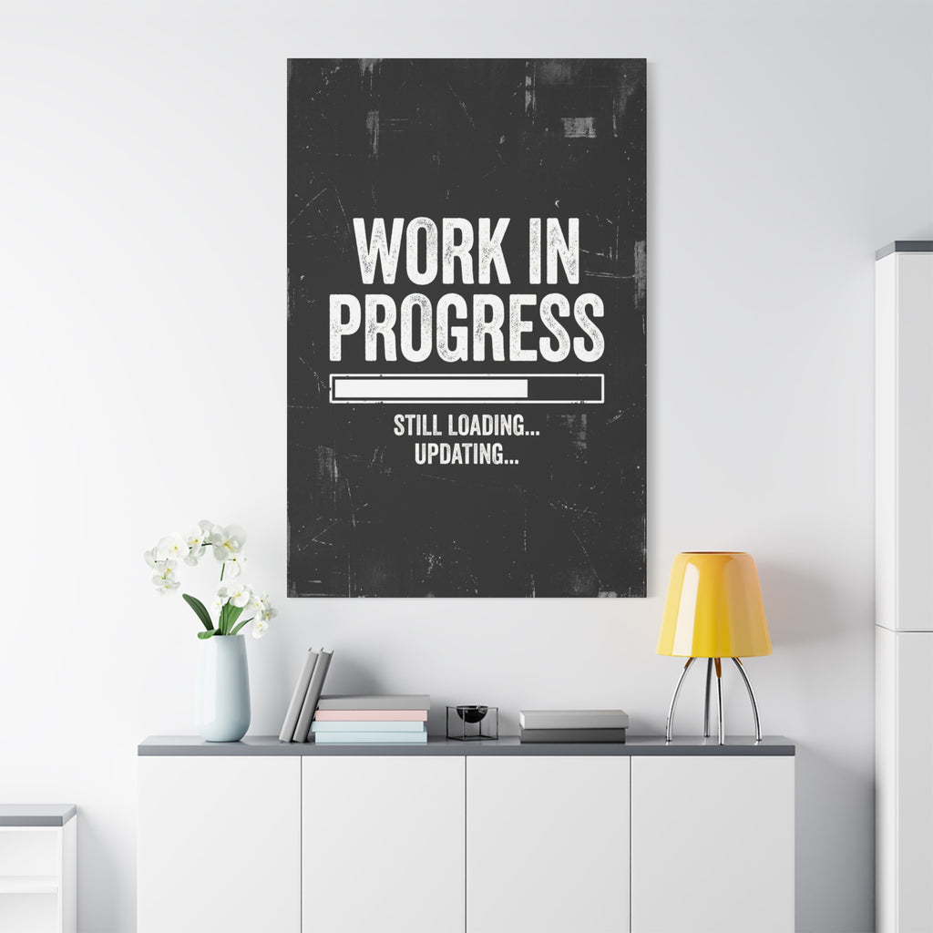 WORK IN PROGRESS