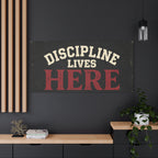 DISCIPLINE LIVES HERE