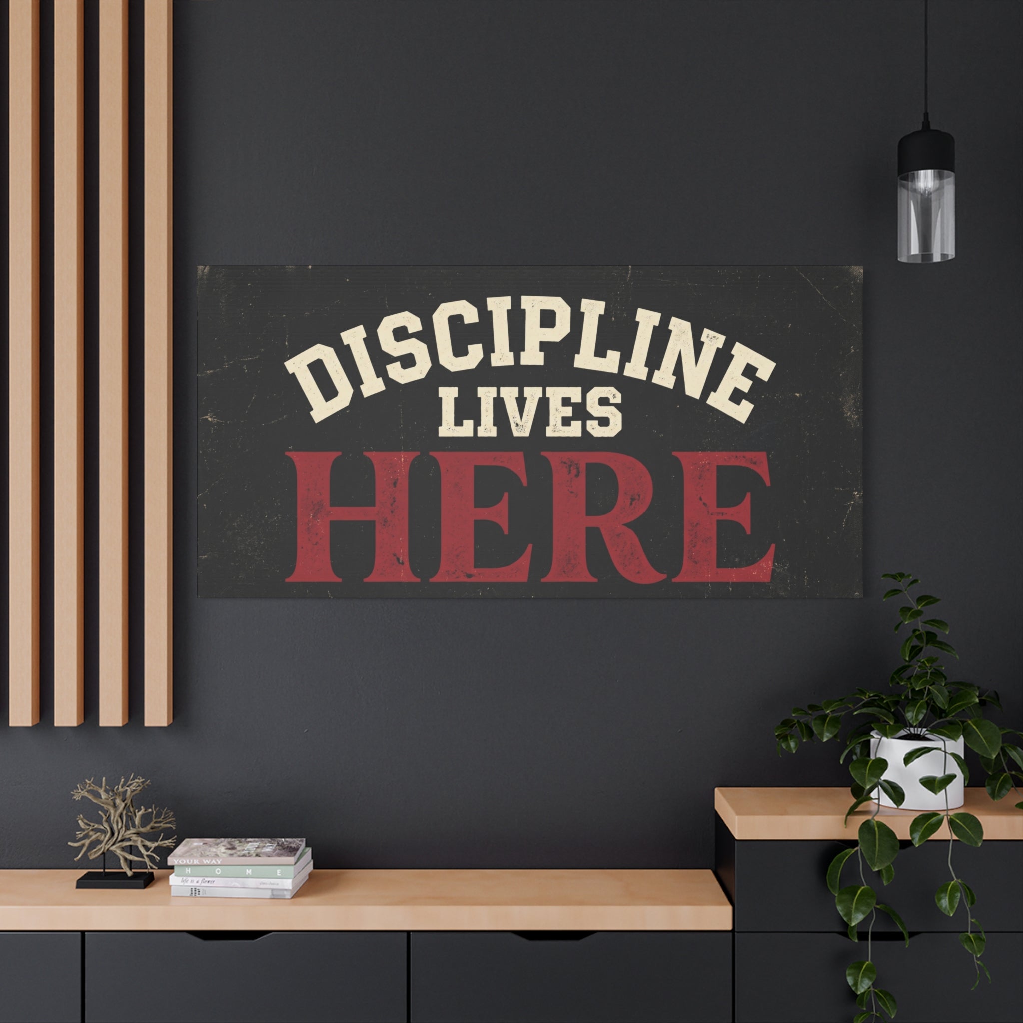 DISCIPLINE LIVES HERE