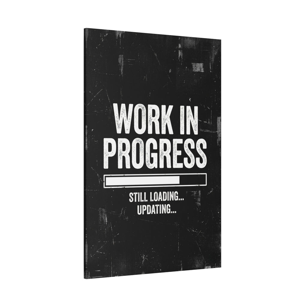 WORK IN PROGRESS