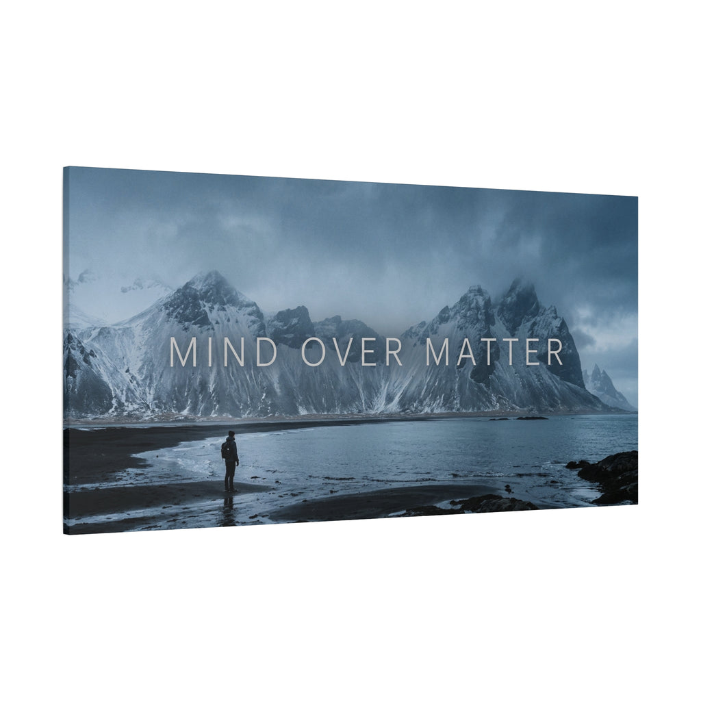 MIND OVER MATTER