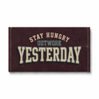 STAY HUNGRY