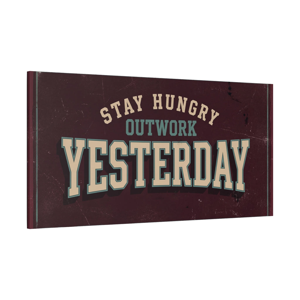 STAY HUNGRY