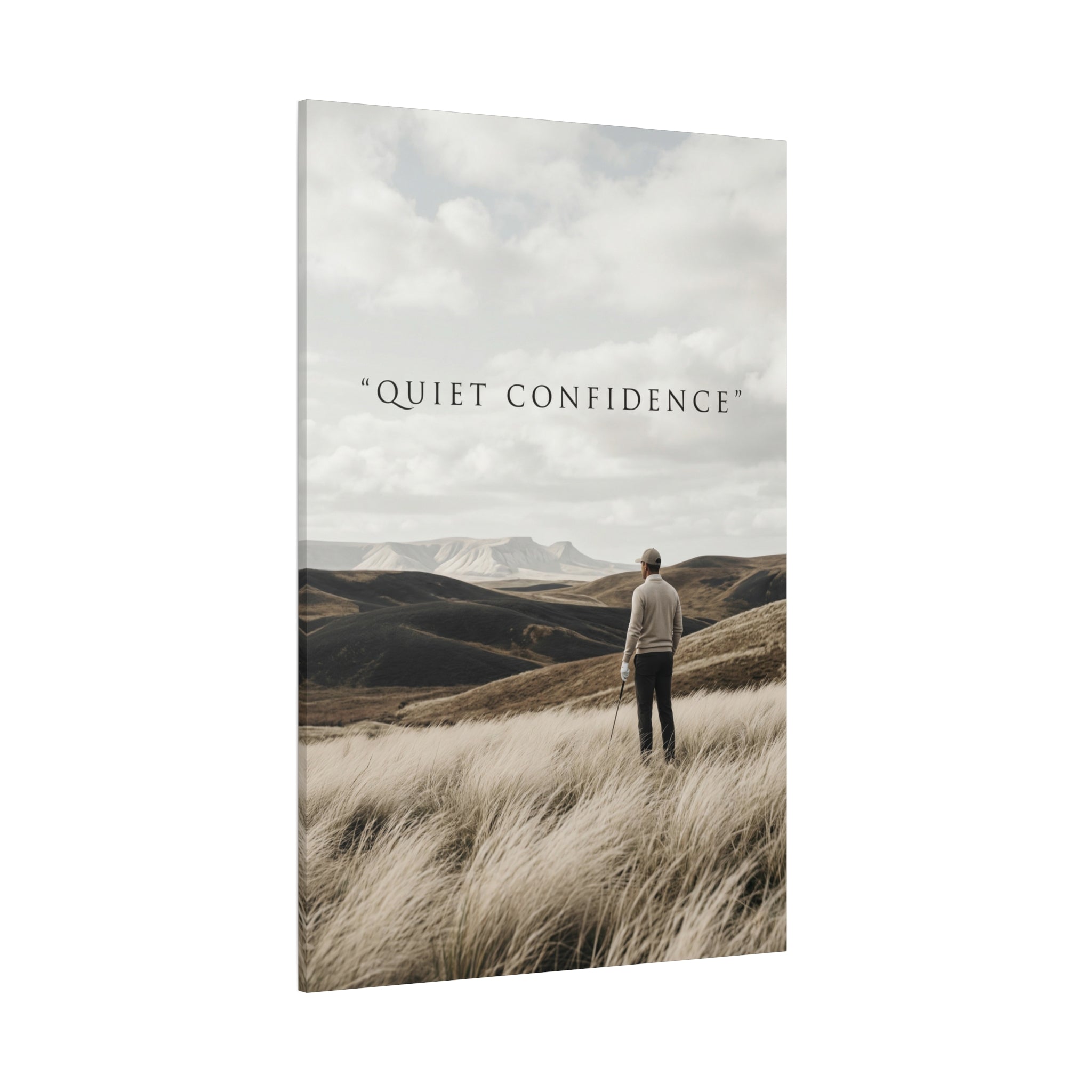 QUIET CONFIDENCE