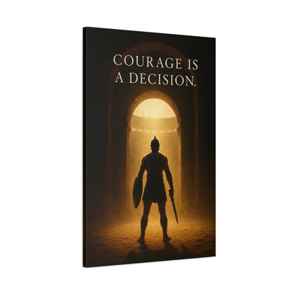 Courage Is a Decision