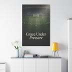 GRACE UNDER PRESSURE