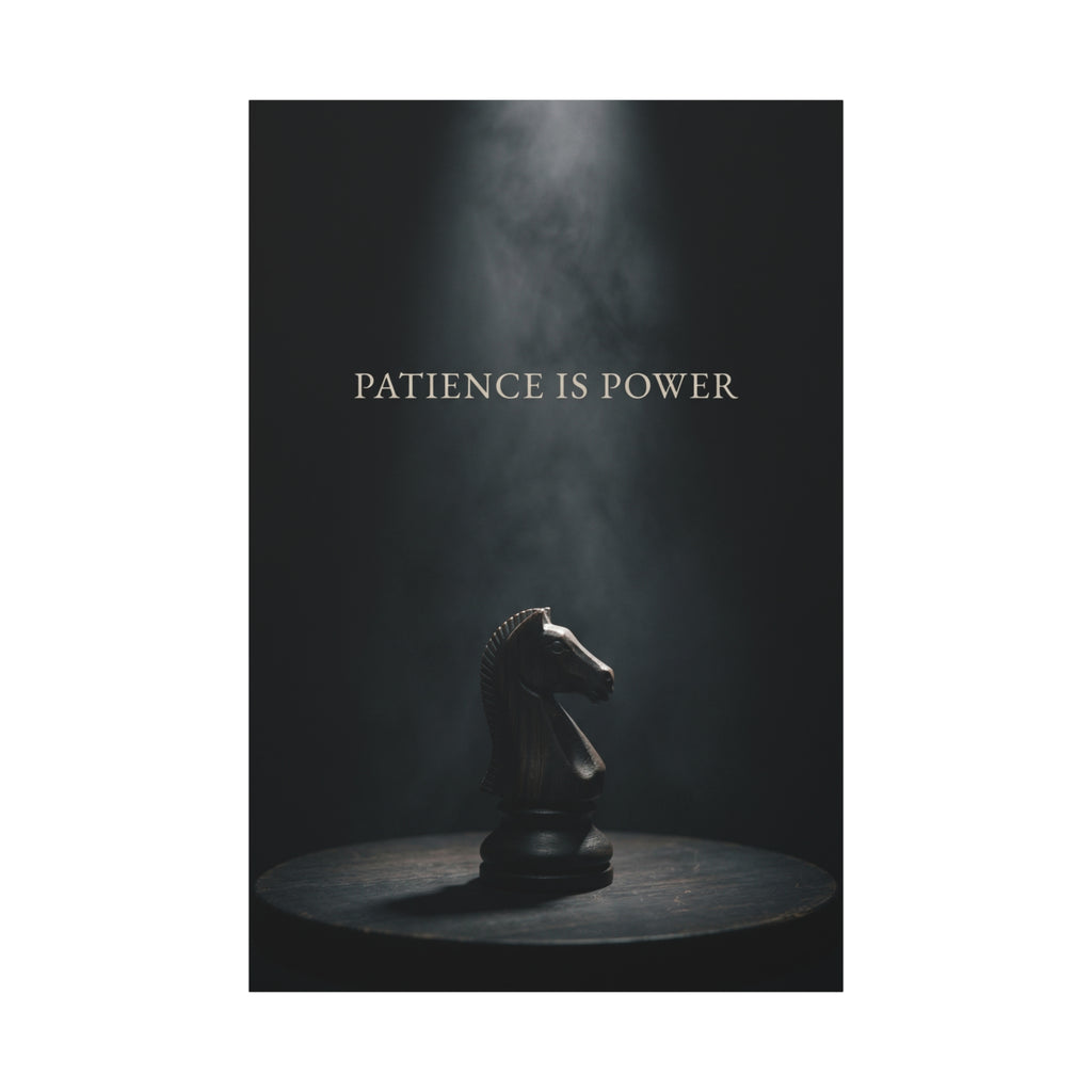 PATIENCE IS POWER