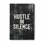 HUSTLE IN SILENCE
