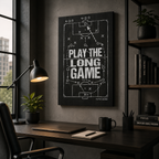 PLAY THE LONG GAME