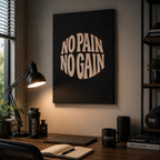NO PAIN NO GAIN