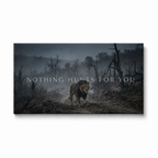 NOTHING HUNTS FOR YOU