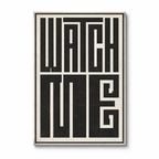 WATCH ME