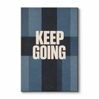 KEEP PUSHING