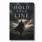 HOLD YOUR LINE