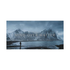 MIND OVER MATTER