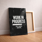WORK IN PROGRESS